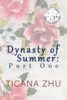 Image for Dynasty of Summer: Part One