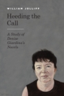 Image for Heeding the Call: A Study of Denise Giardina&#39;s Novels