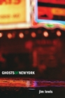 Image for Ghosts of New York: A Novel