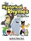 Image for Hysterical Rhymes and How You Can Rhyme Too!