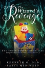 Image for The Wizard&#39;s Revenge : The Twith Logue Chronicles