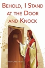 Image for Behold, I Stand at the Door and Knock