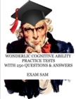 Image for Wonderlic Cognitive Ability Practice Tests : Wonderlic Personnel Assessment Study Guide with 250 Questions and Answers