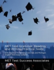 Image for MET Test Grammar, Reading, and Writing Practice Tests : with Grammar and Reading Exercises and Michigan English Test Essay Samples