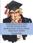 Image for Wonderlic SLE Test Study Guide with Scholastic Level Exam Practice Tests