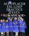 Image for Accuplacer ESL LOEP Practice Tests and ESL LOEP Study Guide Advantage+ Edition
