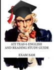 Image for ATI TEAS 6 English and Reading Study Guide : 530 Practice Questions for TEAS Test Preparation
