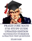Image for Praxis Core Math 5733 Study Guide Updated Edition : with Mathematics Workbook and Practice Tests - Academic Skills for Educators