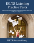 Image for IELTS Listening Practice Tests : IELTS Exam Preparation Book with 4 Practice Tests, Free mp3s and Tips for a High Score