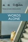 Image for Words Alone: Twenty-Six Books Without Pictures
