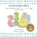 Image for The Number Story 1 KA MO?OLELO HELU : Small Book One English-Hawaiian