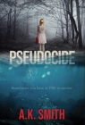 Image for Pseudocide - Sometimes you have to DIE to survive