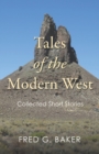 Image for Tales of the Modern West : Collected Short Stories