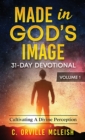 Image for Made in God&#39;s Image 31-Day Devotional - Volume 1