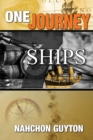 Image for One Journey 7 Ships : The 7 Ships Needed To Navigate The Waters Of Life