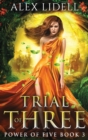 Image for Trial of Three : Power of Five, Book 3