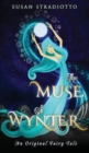 Image for The Muse of Wynter : An Original Fairy Tale