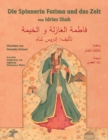 Image for Die Spinnerin Fatima und das Zelt : Zweisprachige Ausgabe Deutsch-Arabisch
