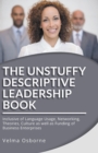 Image for The Unstuffy Descriptive Leadership Book - Revised Edition : Inclusive of Language Usage, Networking, Theories, Culture as well as Funding of Business Enterprises