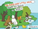 Image for The Audacious Little Duck : Bubble and Friends: A Lesson of Friendship
