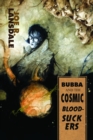 Image for Bubba and the Cosmic Blood-Suckers / Bubba Ho-Tep
