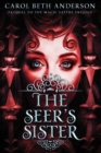 Image for The Seer&#39;s Sister : Prequel to The Magic Eaters Trilogy