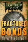 Image for Fractured Bonds : A Dark Fantasy