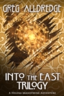 Image for Into the East Trilogy: A Helena Brandywine Adventure