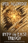 Image for Into the East Trilogy