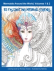 Image for Mermaids Around the World, Volumes 1 &amp; 2 : 52 Fascinating Mermaid Legends