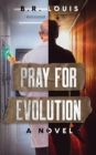 Image for Pray for Evolution