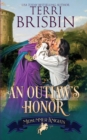 Image for An Outlaw&#39;s Honor - A Midsummer Knights Romance