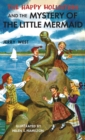 Image for The Happy Hollisters and the Mystery of the Little Mermaid : HARDCOVER Special Edition