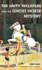 Image for The Happy Hollisters and the Ghost Horse Mystery