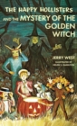 Image for The Happy Hollisters and the Mystery of the Golden Witch : HARDCOVER Special Edition