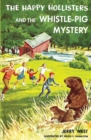Image for The Happy Hollisters and the Whistle-Pig Mystery
