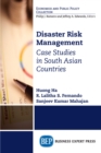 Image for Disaster Risk Management: Case Studies in South Asian Countries