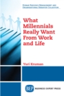 Image for What Millennials Really Want From Work and Life