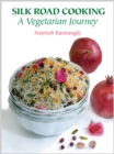 Image for Silk Road Cooking: A Vegetarian Journey