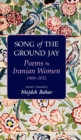 Image for Song of the ground jay  : poems by Iranian women, 1960-2022