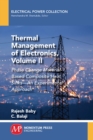 Image for Thermal Management of Electronics, Volume II