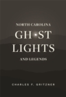 Image for North Carolina ghost lights and legends