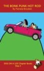 Image for The Bonk Punk Hot Rod Chapter Book : Sound-Out Phonics Books Help Developing Readers, including Students with Dyslexia, Learn to Read (Step 3 in a Systematic Series of Decodable Books)