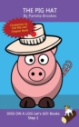Image for The Pig Hat : Sound-Out Phonics Books Help Developing Readers, including Students with Dyslexia, Learn to Read (Step 1 in a Systematic Series of Decodable Books)