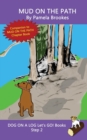 Image for Mud On The Path : Sound-Out Phonics Books Help Developing Readers, including Students with Dyslexia, Learn to Read (Step 2 in a Systematic Series of Decodable Books)