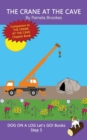 Image for The Crane At The Cave : Sound-Out Phonics Books Help Developing Readers, including Students with Dyslexia, Learn to Read (Step 5 in a Systematic Series of Decodable Books)