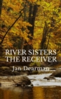 Image for River Sisters, The Receiver