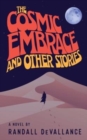 Image for The Cosmic Embrace and Other Stories