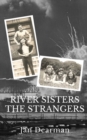 Image for River Sisters, The Strangers