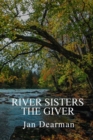 Image for River Sisters, The Giver